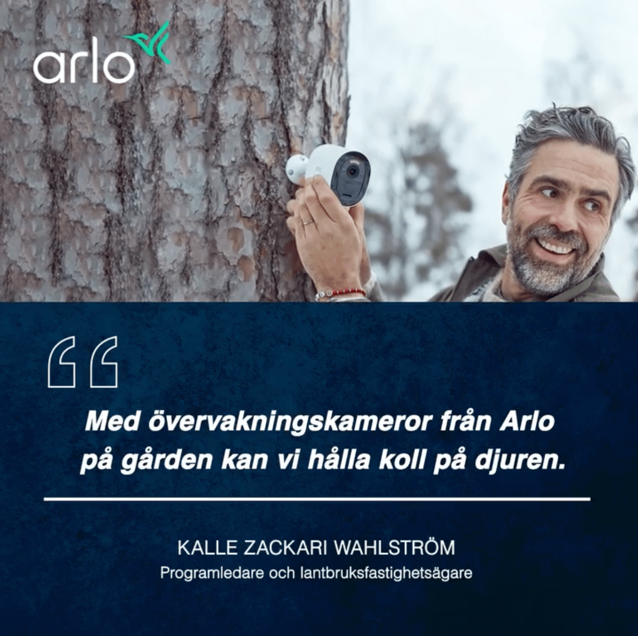 Länk till ett videoinlägg på Arlo Instagram med ett citat från ambassadören Kalle Zackari Wahlström om Arlo-säkerhetsprodukter.